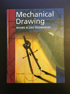 Mechanical Drawing Board & CAD Techniques, by French & Helsel
