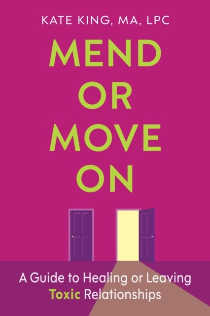 Mend or Move On by Kate King HARDBACK 9781421453477
