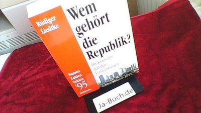 Wem gehört die Republik? 95. Die Konzerne und ihre Verflechtungen. Namen, Zahlen