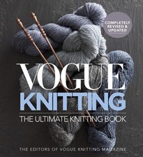 Vogue Knitting The Ultimate Knittin..., Editors of Vogu