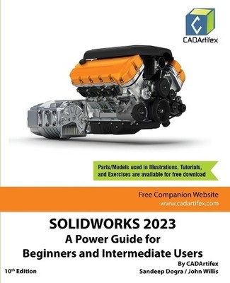 Sandeep Dogra C SOLIDWORKS 2023: A Power Guide for Beginners and Int (Paperback)