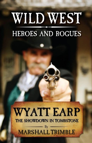 Wyatt Earp The Showdown In Tombstone Marshall Trimble Taschenbuch Englisch 2007-image