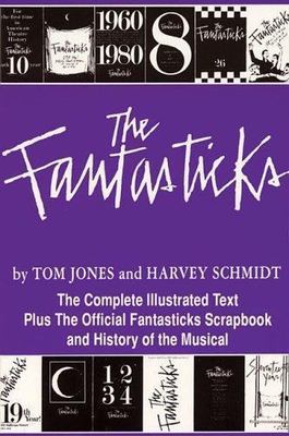 The Fantasticks (Applause Libretto Library) [Paperback] Schmidt, Harvey and Jone