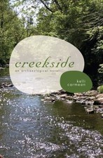 Creekside: An Archaeological Novel (Fire Ant Books), Carmean, Kelli, Very Good B