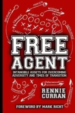 Free Agent: Intangible Assets For Overcoming Adversity and Times of  - VERY GOOD