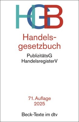 Handelsgesetzbuch mit Einführungsgesetz, Publizitätsgesetz und Handelsregiste...
