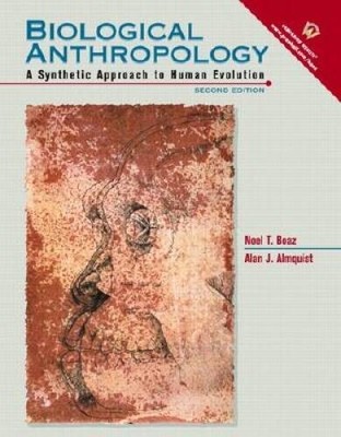 Biological Anthropology: A Synthetic Approach to Human Evolution (2nd E - GOOD