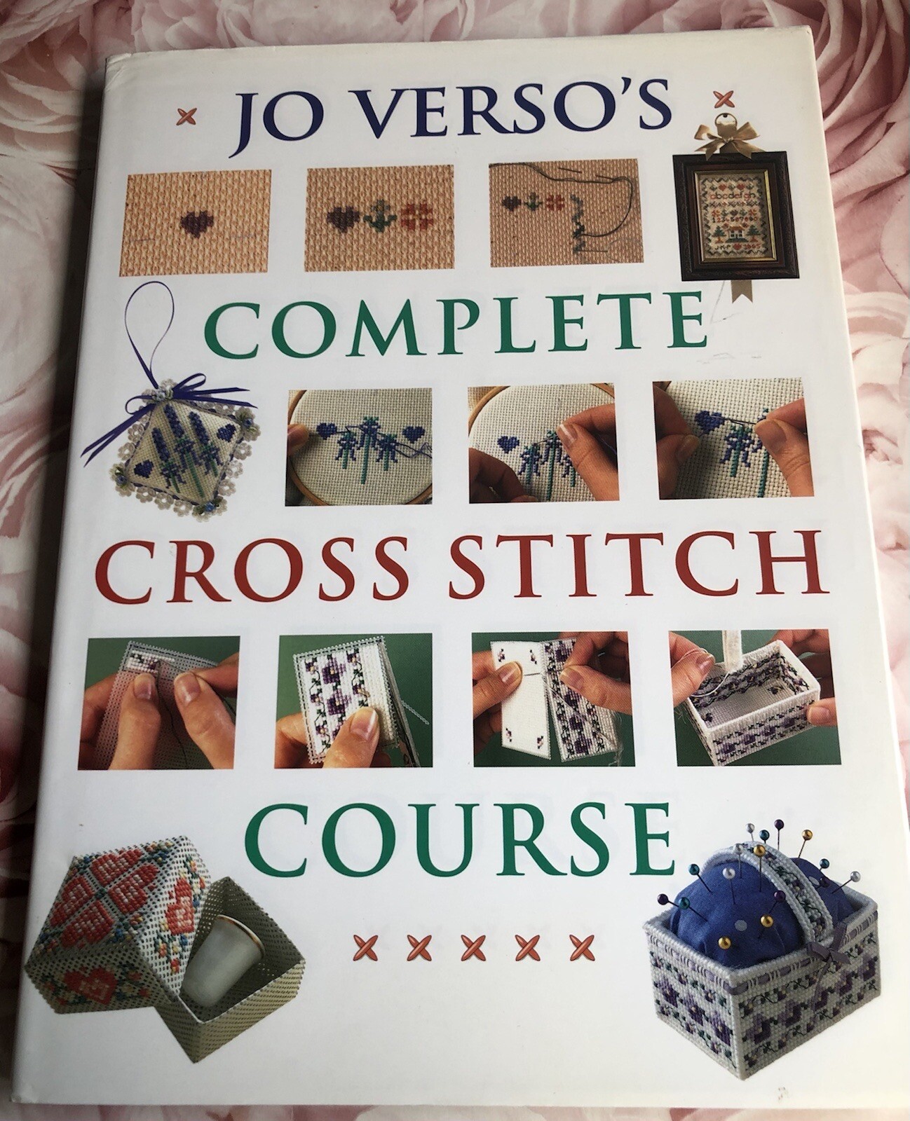 Fantastic Jo Verso’s Complete Cross Stitch Course Hardback Book