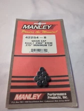 Manley Valve Tip Wear Cap 42254-8 6mm/ .2360 Stem .275" Minimum Tip Set Of 8