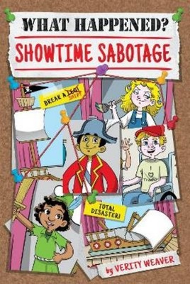 Verity Weaver Showtime Sabotage (Gebundene Ausgabe) What Happened? Set 2