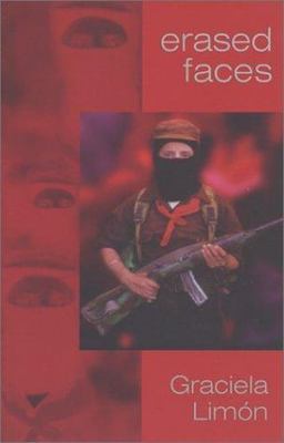 Erased Faces: A Novel by Graciela Limon