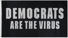 Democrats Are The Real Virus Flag FREE SHIP Trump Republican 2024 USA Sign 3x5'