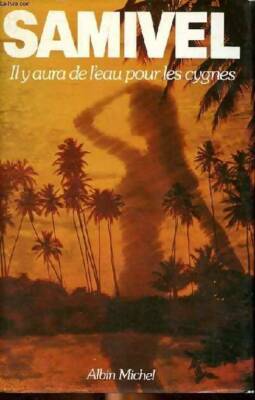 Il y aura de l'eau pour les cygnes - Samivel - V1938120