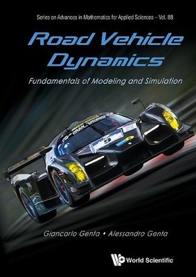 Road Vehicle Dynamics: Fundamentals Of Modeling And Simulatio... - 9789814713436