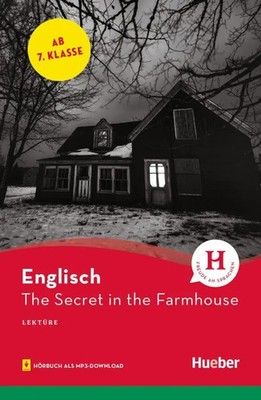 The Secret in the Farmhouse. Lektüre mit Audios online | Englisch | Paula Smith