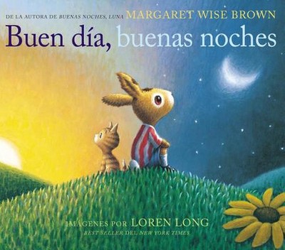 Buen Dia, Buenas Noches by Margaret Wise Brown (English) Hardcover Book