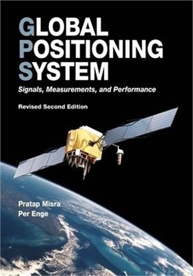 Global Positioning System: Signals, Measurements, and Performance (Revised Secon