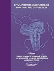 Cholinergic Mechanisms, Israel Silman,Hermon, New, Hardback