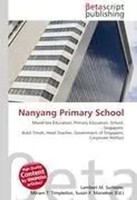 Lambert M. Surhone (U. A.) | Nanyang Primary School | Taschenbuch | Englisch