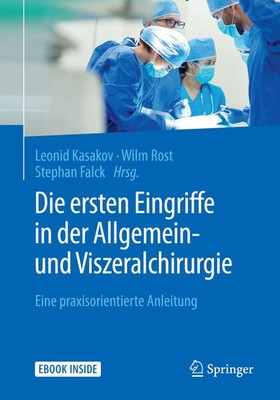 Die ersten Eingriffe in der Allgemein- und Viszeralchirurgie | deutsch