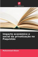Impacto EconóMico E Social Da PrivatizaçãO No PaquistãO Muhammad Ahsen Buch 2025
