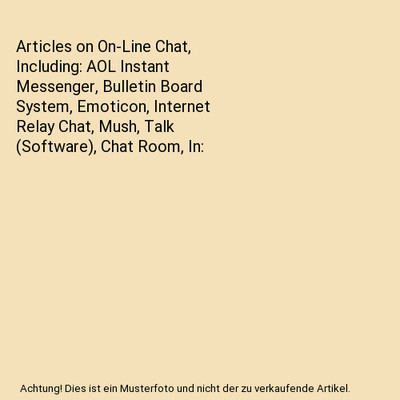 Articles on On-Line Chat, Including: AOL Instant Messenger, Bulletin Board Syste