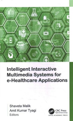 Intelligent Interactive Multimedia Systems for e-Healthcare Applications, Har...