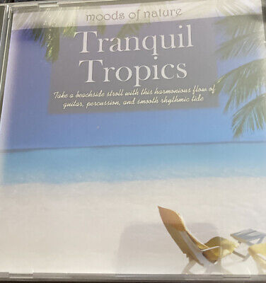 MOODS OF NATURE~~~~RARE~~~CD~~~TRANQUIL TROPICS~~~~NEW MOODS OF NATURE~~~~RARE~~~CD~~~TRANQUIL TROPICS~~~~NEW