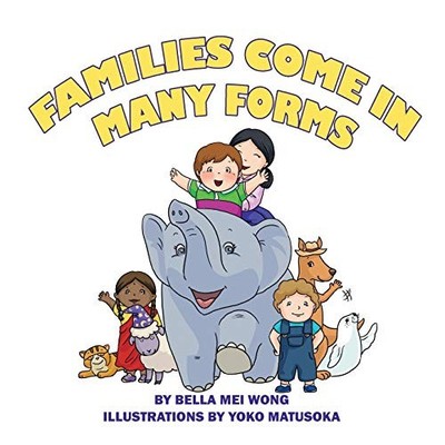 Families Come in Many Forms, Wong, Bella Mei