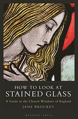 How to Look at Stained Glass: - GOOD