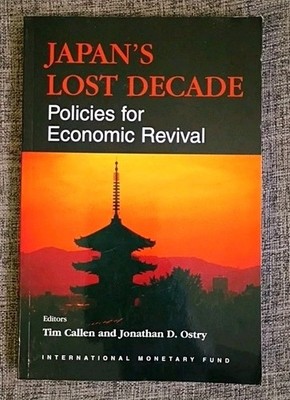 Japan's Lost Decade: Policies for Economic Revival
