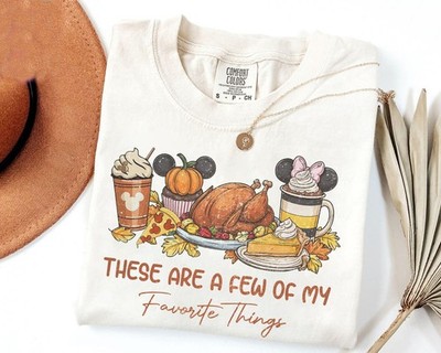 These Are a Few of My Favorite Things Disney Fall and Thanks Unisex Shirt 8288