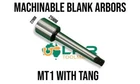 Blank Morse Taper Machinable Arbors Variations 1 to 4MT - You Choose Size & Type