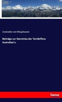 BeiträGe Zur Kenntniss Der TertiäRflora Australien's. | Buch | 9783337858162