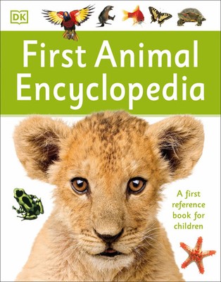 First Animal Encyclopedia | A First Reference Book for Children | Dk | Buch