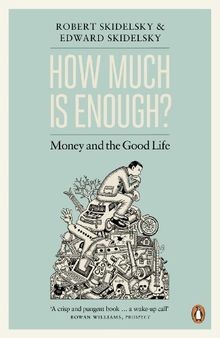 How Much is Enough?: Money and the Good Life von Sk... | Buch | Zustand sehr gut