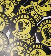 Bakken Oilfield Fail of the Day Official Hard Hat Sticker 2 inch Certified