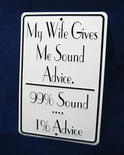 WIFE GIVES SOUND ADVICE - *US MADE* - Embossed Sign - Man Cave Garage Bar Décor