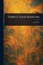 Terry's Texas Rangers by L.B. Giles Paperback Book