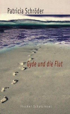 Gyde und die Flut (Kinderbuch Hardcover) Schröder, Patricia: