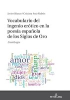 Vocabulario Del Ingenio EróTico En La PoesíA EspañOla De Los Siglos De Oro Javie