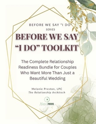 Before We Say 'I Do': The Complete Relationship Bundle for Engaged or Seriously 