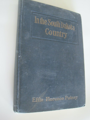In The South Dakota Country Putney 1922
