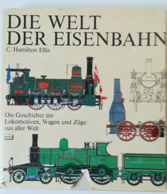 DIE WELT DER EISENBAHN C. Hamilton Ellis 1971 240 Seiten  ca. 1900 g  Literatrur