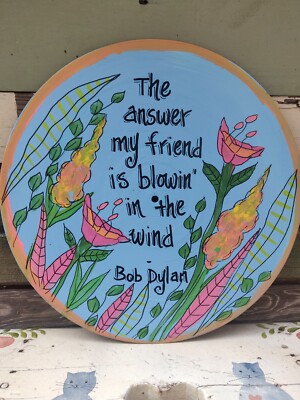 Bob Dylan Blowing in the Wind painted  song lyrics on 12'' vinyl record wall art