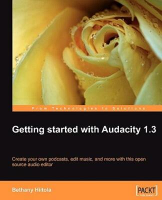 Getting Started With Audacity 1 3