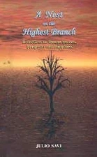 A Nest on the Highest Branch ; Reflections on Human Success, Pros
