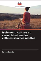 Fayez Fouda (U. A.) | Isolement, Culture Et CaractéRisation Des Cellules...