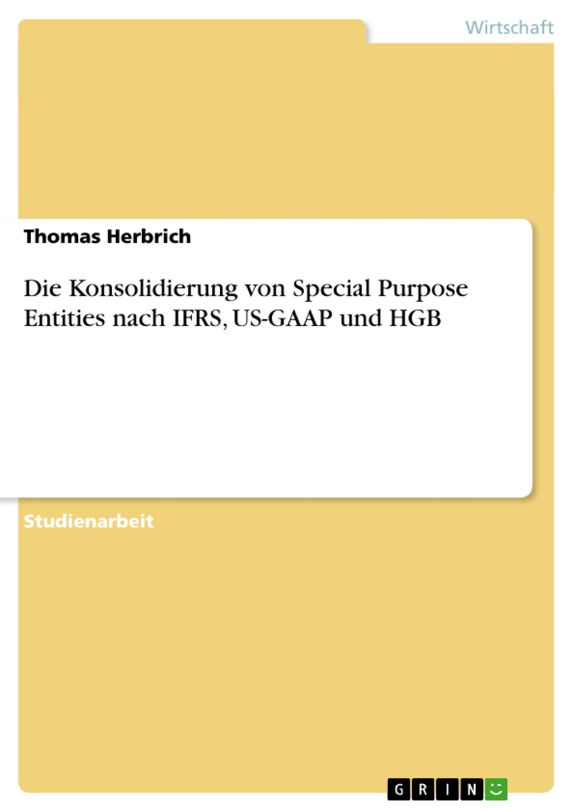 Thumbnail - Die Konsolidierung Von Special Purpose Entities Nach Ifrs, Us-gaap Und