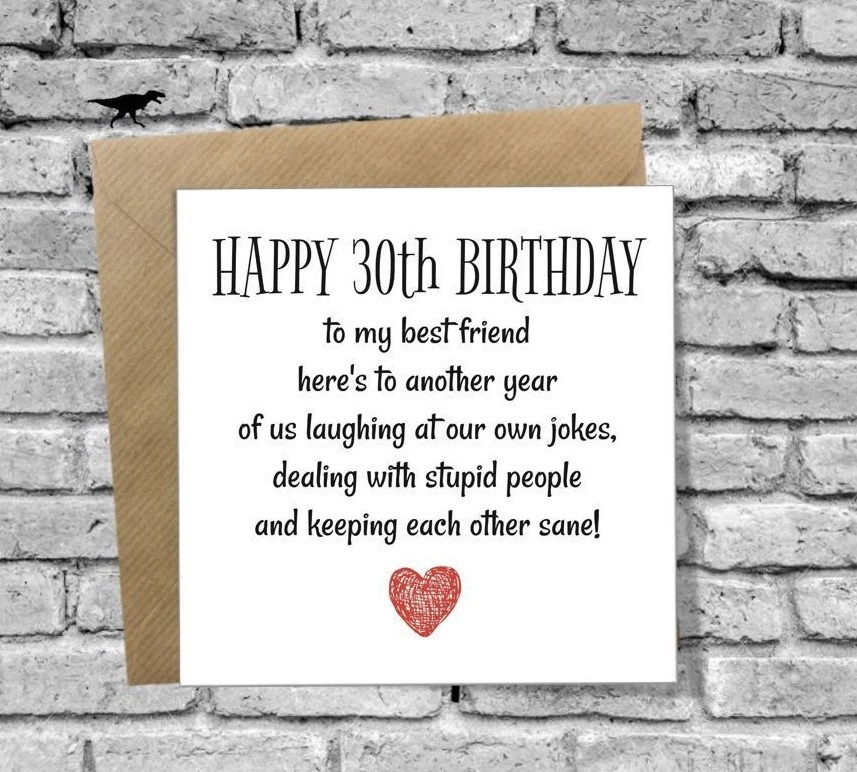 HAPPY 30th BIRTHDAY CARD FUNNY BEST FRIEND HUSBAND WIFE SON DAUGHTER BOYFRIEND
